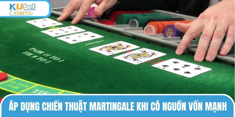 Áp dụng chiến thuật Martingale khi có nguồn vốn mạnh